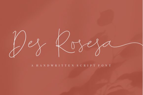Des Rosesa: A Script Font for Campaign Creativity